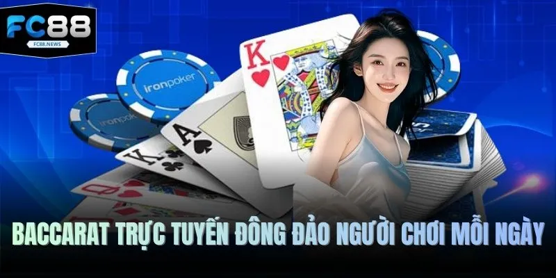 Sòng Bài FC88 2 Baccarat trực tuyến đông đảo người chơi mỗi ngày