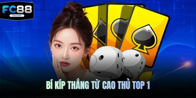 Cách Chơi Bài Bửu FC88 - 5 Bí Quyết Chiến Thắng Lớn 3 Bí kíp thắng từ cao thủ top 1