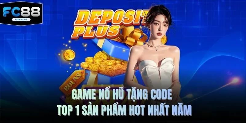 Game nổ hũ tặng code