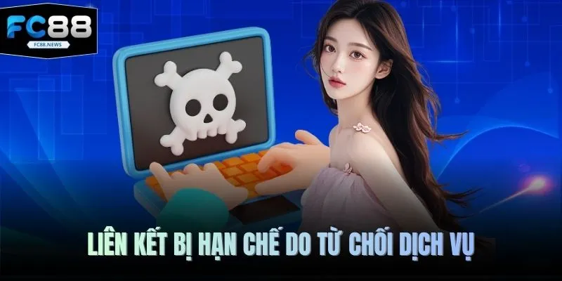 Liên kết bị hạn chế do từ chối dịch vụ