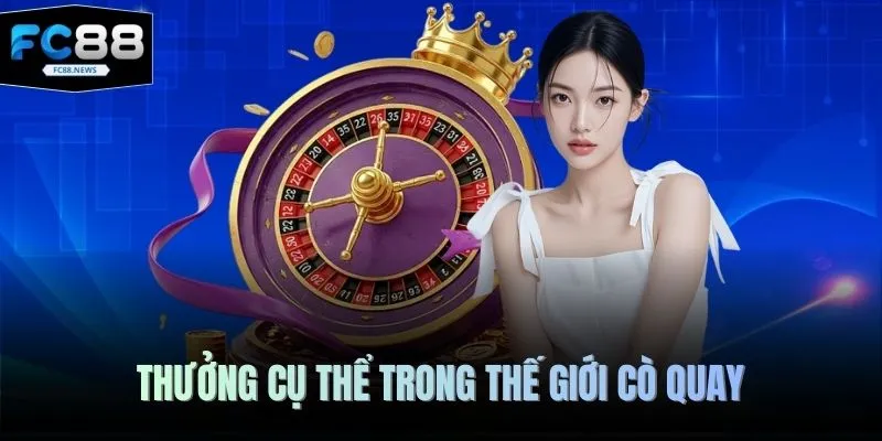 Thưởng cụ thể trong thế giới cò quay